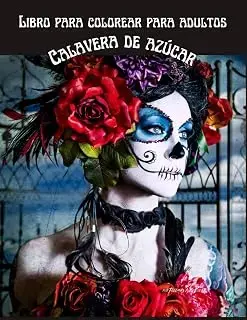 Libro para colorear calavera de azúcar para adultos: Calaveras antiestrés para adultos Relajación Medianoche 100 páginas Libro para colorear